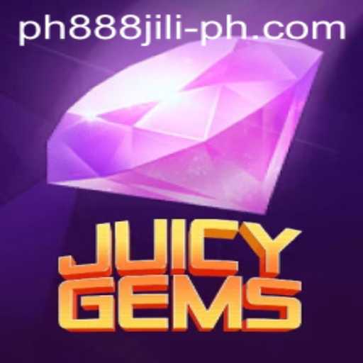 Discover the Thrilling World of JuicyGems: A Guide to PH888 JILI
