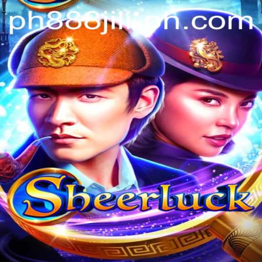 Unraveling Sheerluck: The Thrilling World of PH888 JILI
